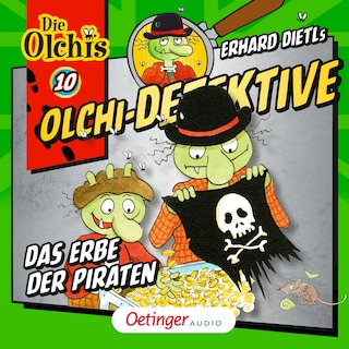 Olchi-Detektive 10. Das Erbe der Piraten als Hörbuch