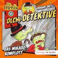 Olchi-Detektive 8. Das Mikado-Komplott