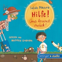 Hilfe! Oma kommt zurück!