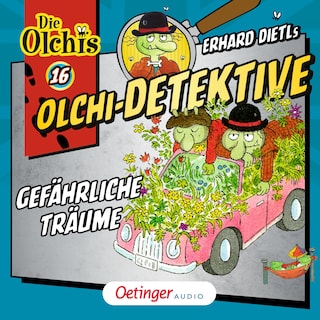Olchi-Detektive 16. Gefährliche Träume als Hörbuch