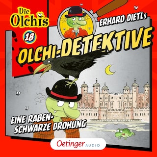 Olchi-Detektive 18. Eine rabenschwarze Drohung als Hörbuch