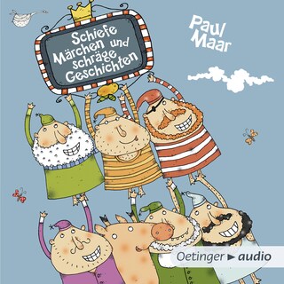 Schiefe Märchen und schräge Geschichten als Hörbuch