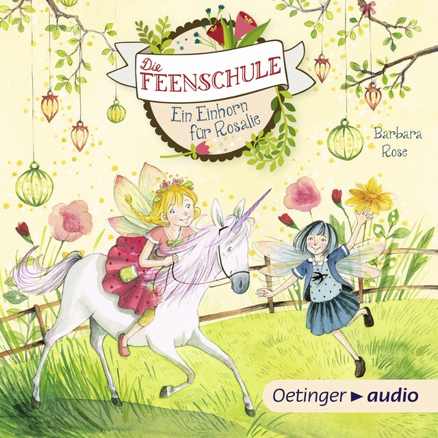 Book cover for Die Feenschule 3. Ein Einhorn für Rosalie