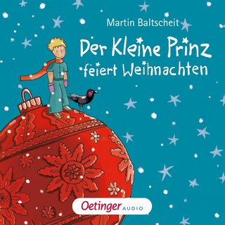 Der kleine Prinz feiert Weihnachten als Hörbuch