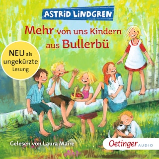 Wir Kinder aus Bullerbü 2. Mehr von uns Kindern aus Bullerbü als Hörbuch