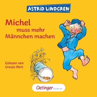 Michel aus Lönneberga 2. Michel muss mehr Männchen machen als Hörbuch