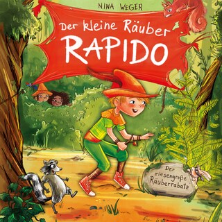 Der kleine Räuber Rapido 1. Der riesengroße Räuberrabatz als Hörbuch