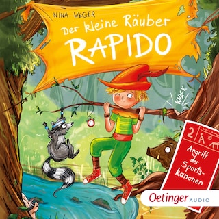 Der kleine Räuber Rapido 2. Angriff der Sportskanonen als Hörbuch
