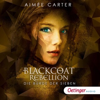 Blackcoat Rebellion 2. Die Bürde der Sieben als Hörbuch