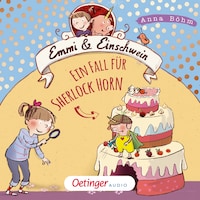 Emmi & Einschwein 5. Ein Fall für Sherlock Horn!