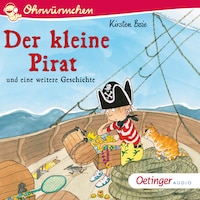 Der kleine Pirat und eine weitere Geschichte