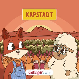Rund um die Welt mit Fuchs und Schaf 5. Kapstadt als Hörbuch