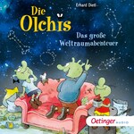 Die Olchis. Das groÃe Weltraumabenteuer