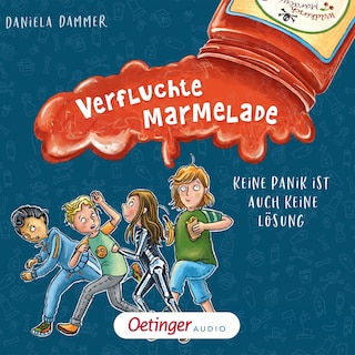 Verfluchte Marmelade. Keine Panik ist auch keine Lösung als Hörbuch