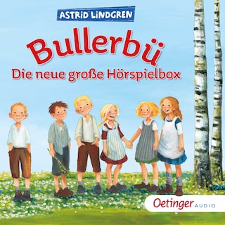 Bullerbü. Die neue große Hörspielbox als Hörbuch