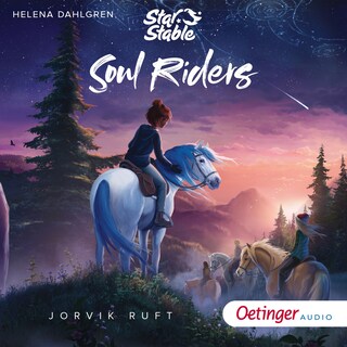 Star Stable: Soul Riders 1. Jorvik ruft als Hörbuch