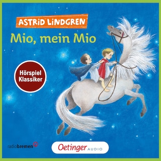 Mio, mein Mio. Hörspielklassiker als Hörbuch