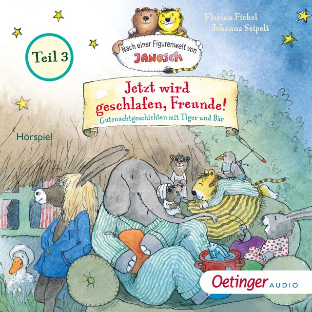 Bogomslag for Jetzt wird geschlafen, Freunde! Gutenachtgeschichten mit Tiger und Bär. Teil 3