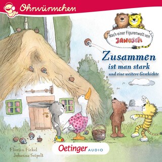 Nach einer Figurenwelt von Janosch. Zusammen ist man stark und eine weitere Geschichte als Hörbuch