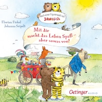 Mit dir macht das Leben Spaß, aber sowas von!