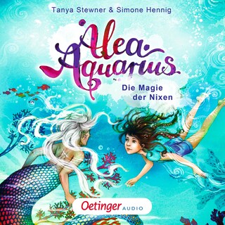 Alea Aquarius. Die Magie der Nixen als Hörbuch