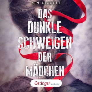Das dunkle Schweigen der Mädchen als Hörbuch