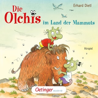 Die Olchis im Land der Mammuts als Hörbuch