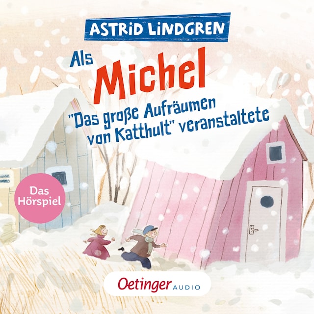 Couverture de livre pour Als Michel "Das große Aufräumen von Katthult" veranstaltete