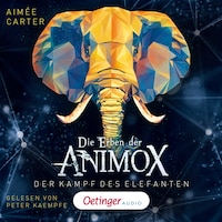 Die Erben der Animox 3. Der Kampf des Elefanten