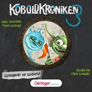 KoboldKroniken 3. Klassenfahrt mit Klabauter als Hörbuch