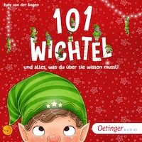 101 Wichtel und alles, was du über sie wissen musst!
