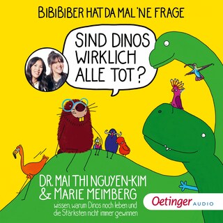 BiBiBiber hat da mal 'ne Frage. Sind Dinos wirklich alle tot? als Hörbuch