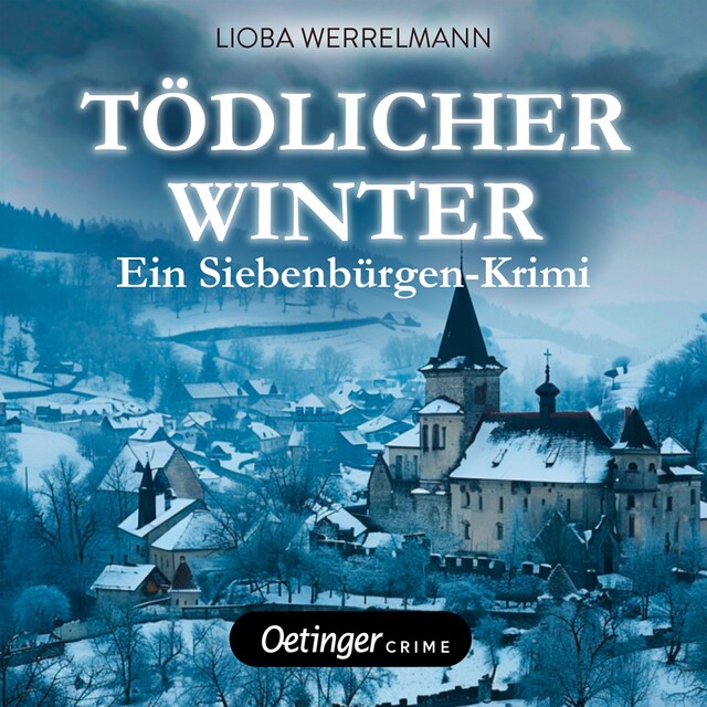 Copertina del libro per Tödlicher Winter. Ein Siebenbürgen-Krimi. Paul Schwartzmüller ermittelt 2