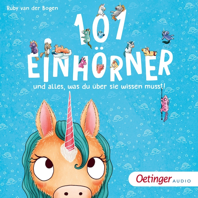 Book cover for 101 Einhörner und alles, was du über sie wissen musst!