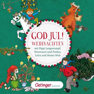 God Jul! Weihnachten mit Pippi, Pettersson, Lotta und Mama Muh als Hörbuch