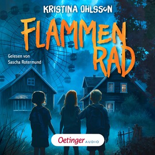 Gänsehaut in Hovenäset 1. Flammenrad als Hörbuch
