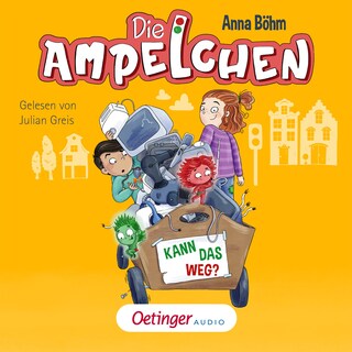 Die Ampelchen 3. Kann das weg? als Hörbuch