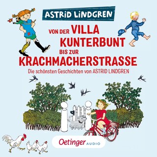 Von der Villa Kunterbunt bis zur Krachmacherstraße als Hörbuch