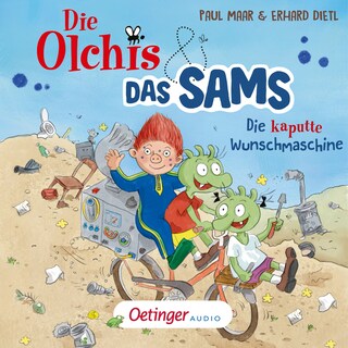 Die Olchis und das Sams 1. Die kaputte Wunschmaschine als Hörbuch
