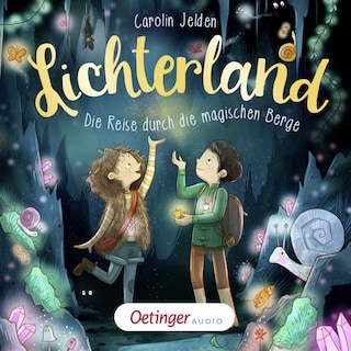 Lichterland 2. Die Reise durch die magischen Berge als Hörbuch