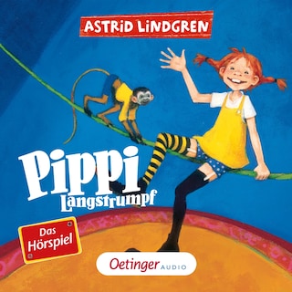 Pippi Langstrumpf 1. Das Hörspiel als Hörbuch