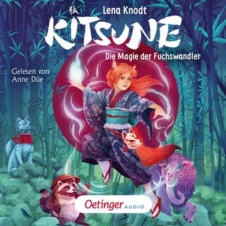 Kitsune 1. Die Magie der Fuchswandler als Hörbuch