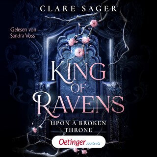 Upon a Broken Throne 1. King of Ravens als Hörbuch