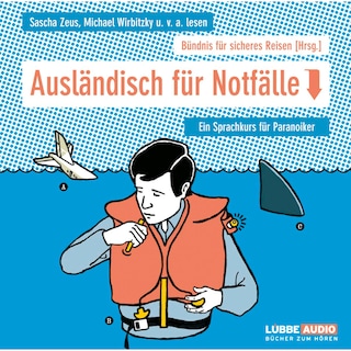 Ausländisch für Notfälle - Ein Sprachführer für Paranoiker als Hörbuch