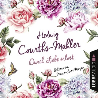 Durch Liebe erlöst als Hörbuch