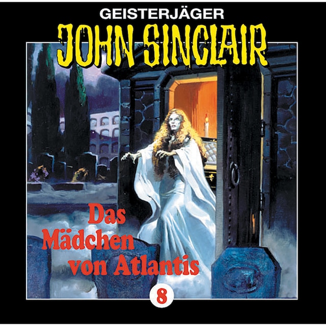 Copertina del libro per John Sinclair, Folge 8: Das Mädchen Von Atlantis (1/1)