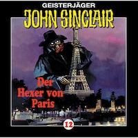John Sinclair, Folge 12: Der Hexer von Paris (1/2)