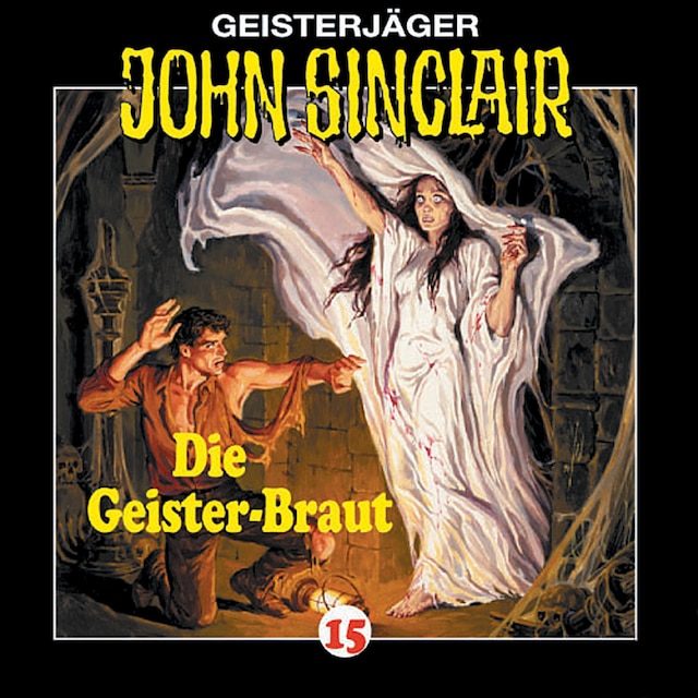 Boekomslag van John Sinclair, Folge 15: Die Geisterbraut