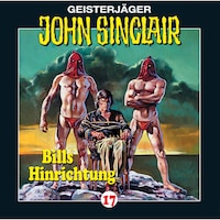 John Sinclair, Folge 17: Bills Hinrichtung (2/3)