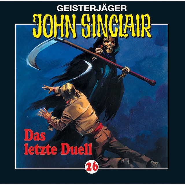 Book cover for John Sinclair, Folge 26: Das letzte Duell (3/3)